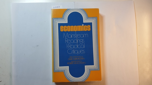 Mermelstein, David  Economics Mainstream Readings and Radical Critiques 