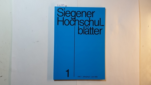 Diverse  Siegener Hochschulblätter. (H. 1, Jg. 5/1982) 