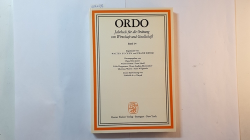 Eucken, Walter und Franz Böhm  ORDO - Jahrbuch für die Ordnung von Wirtschaft und Gesellschaft, Band 34 