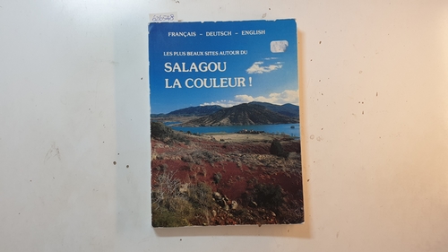 Vallot J.F., Martin  Les Plus Beaux Sites Autour Du Salagou. SALAGOU LA COULEUR! -Français, Deutsch, English 