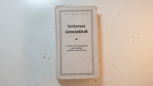 Quaatz, Reinhold G.,[Verfasser]  Verlorene Gemeinschaft 