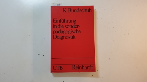 Bundschuh, Konrad  Einführung in die sonderpädagogische Diagnostik 
