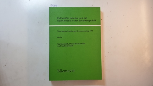 Janota, Johannes [Hrsg.]  Germanistik, Deutschunterricht und Kulturpolitik (Kultureller Wandel und die Germanistik in der Bundesrepublik ; Bd. 4) 
