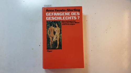 Fausto-Sterling, Anne  Gefangene des Geschlechts? : was biologische Theorien über Mann und Frau sagen 