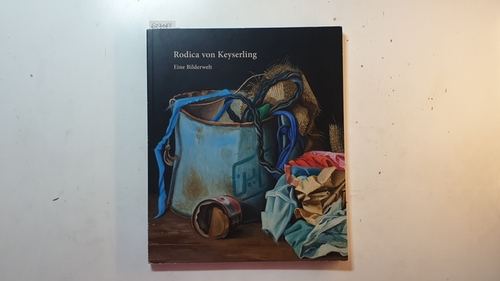 Wepler, Lisanne  Rodica von Keyserling. eine Bilderwelt 