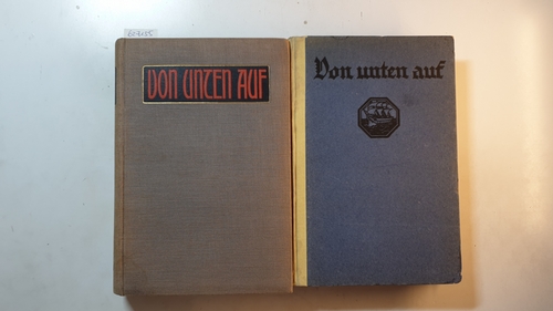 Diederich, Franz  Von unten auf, Ein neues Buch der Freiheit (2 Bände) 