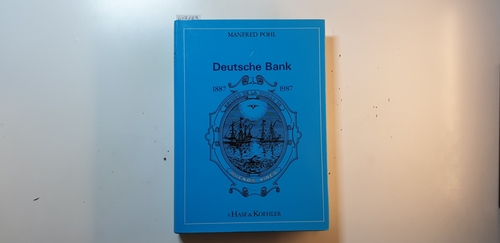 Pohl, Manfred  Deutsche Bank Buenos Aires : 1887 - 1987 