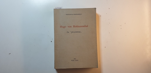 Marianelli, Marianello  Hugo von Hofmannsthal La 'pre-esistenza'. 