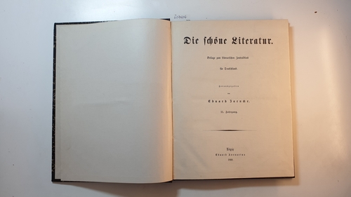 Barncke, Eduard [Hrsg.]  Die schöne Literatur: Beilage zum literarischen Zentralblatt für Deutschland, 11. Jahrgang. (Nr. 1 bis Nr. 26) 