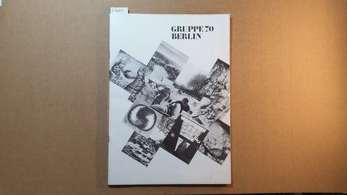 Diverse  Gruppe 70 Berlin., Malerei, Plastik, Graphik. 