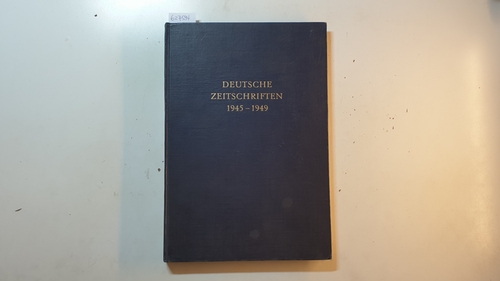 Diverse  Deutsche Zeitschriften 1945-1949 / im Auftrag des Börsenvereins des Deutschen Buchhandels ausgew. und hrsg. von der Deutschen Bibliothek Frankfurt a.M 