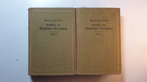 Brink, Bernhard ten  Geschichte der englischen Litteratur (2 BÄNDE) Bd. 1., Bis zu Wiclife Auftreten+Bd. 2., Bid zur Reformation 