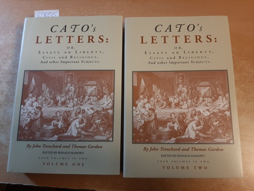 Trenchard, John ; Gordon, Thomas  Cato's letters : Essays on liberty, civil and religious, and other Important Subjects; four volumes in two. Vol. I. + II. (2 BÜCHER) 