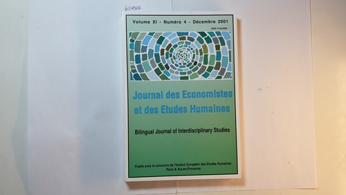 Diverse  The Journal des Economistes et des Etudes Humaines: Vol XI-Numero 4 -Demcembre 2001: Bilingual Journal of Interdisciplinary Studies 