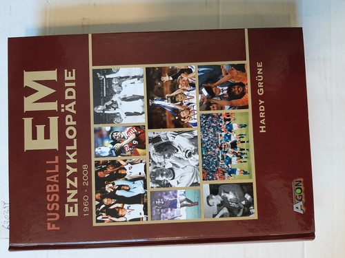 Grüne, Hardy  Fußball-EM-Enzyklopädie : 1960 - 2008 