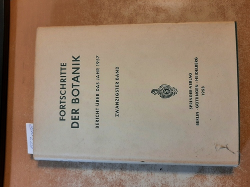 Erwin Bünning ; Otto Renner  Fortschritte der Botanik. 20. Band. Bericht über das Jahr 1957 