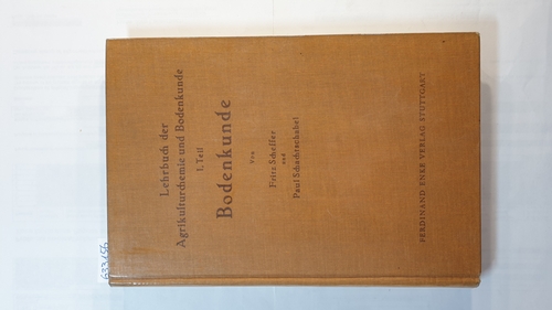 Fritz Scheffer u. Paul Schachtschabel  Lehrbuch der Agrikulturchemie und Bodenkunde, Teil: T. 1., Bodenkunde 