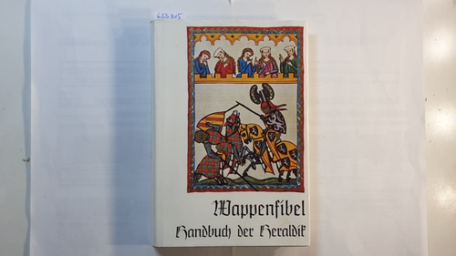 Diverse  Wappenfibel : Handbuch d. Heraldik 