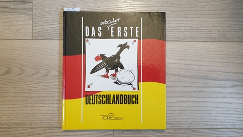 Tomicek, Jürgen  Das absolut erste Deutschlandbuch 