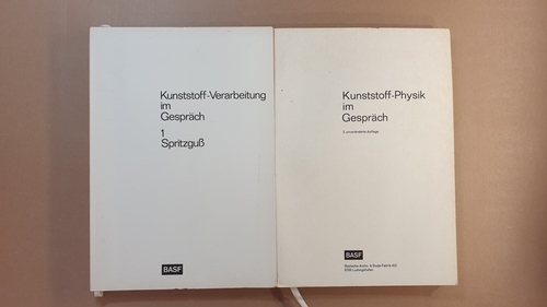 Diverse  BASF (2 BÜCHER) Kunststoff-Verarbeitung im Gespräch 1 Spritzguß (1. Aufl.,)+ Kunststoff-Physik im Gespräch (3. Aufl.,) 