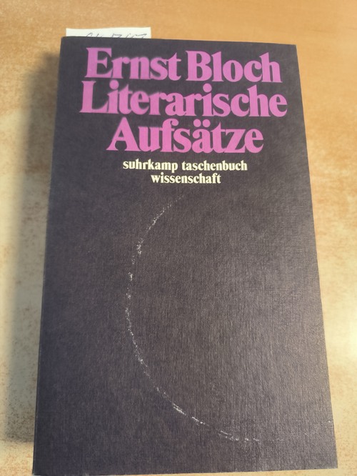Bloch, Ernst  Suhrkamp-Taschenbuch Wissenschaft ; 480  Literarische Aufsätze 