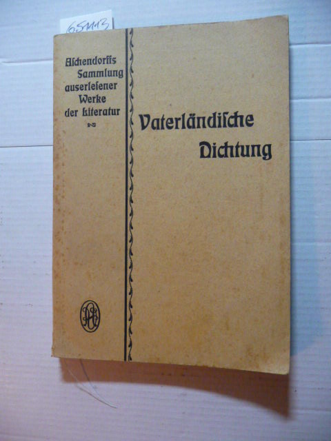Dr. Schmitz-Mancy  Die vaterländische Dichtung der deutschen Einigungskämpfe 