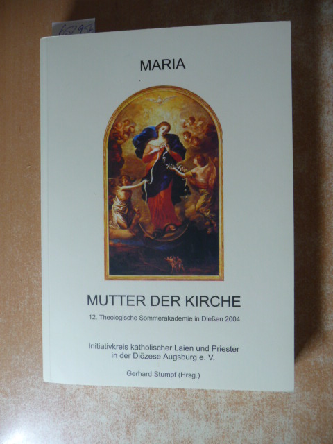 Stumpf, Gerhard (Hrsg.)  Maria - Mutter der Kirche 
