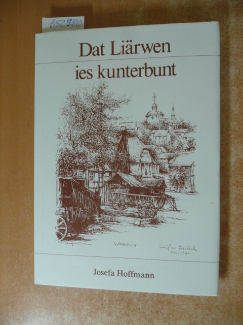 Hoffmann, Josefa  Dat Liärwen ies kunterbunt plattduitske Reime un Anekdoten 