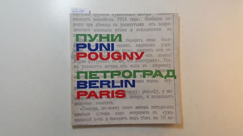 Diverse  Iwan Puni (jean Pougny) 1892-1956, Gemalde Zeichnungen Reliefs. Rußland 1910-1919, Berlin 1920-1923, Paris 1924-1956 