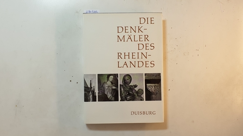 Verheyen, Egon  Die Denkmäler des Rheinlandes - Duisburg 
