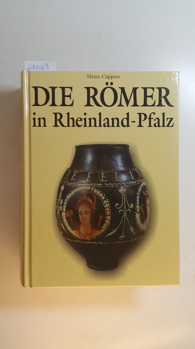 Cüppers, Heinz (Hrsg.)  Die Römer in Rheinland-Pfalz. 