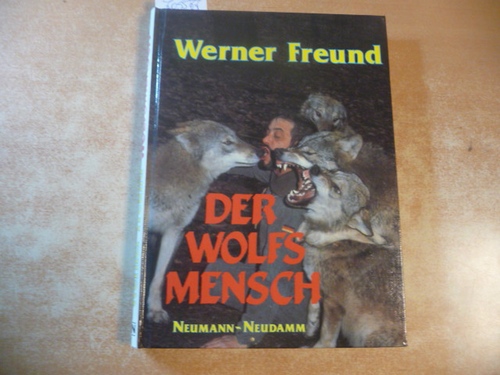 Freund, Werner  Der Wolfsmensch 