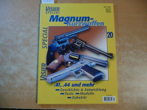 Diverse  Visier-Special 20: Magnum-Kurzwaffen .41, .44. und mehr 