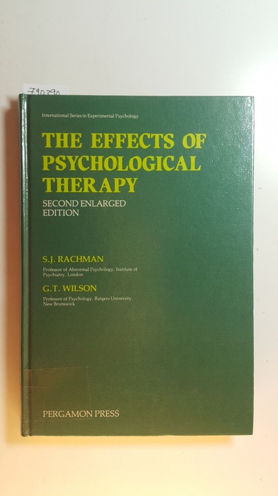 Rachman, Stanley ; Wilson, G. Terence  The effects of psychological therapy 