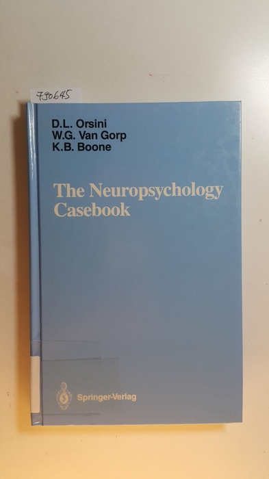 Orsini, Donna L. ; Van Gorp, Wilfred G. ; Boone, Kyle B.  The neuropsychology casebook 