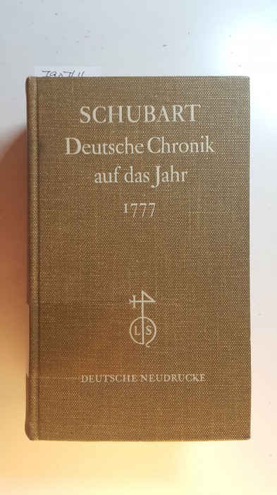 Schubart, Christian Friedrich Daniel [Herausgeber]   Deutsche Chronik, Neudruck Bd.,4 : Deutsche Chronik auf das Jahr 1777 
