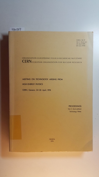 Diverse  Meeting on technology arising from high-energy physics : CERN, Geneva, 24-26 April, 1974 : proceedings. Vol. 2, Technology notes 