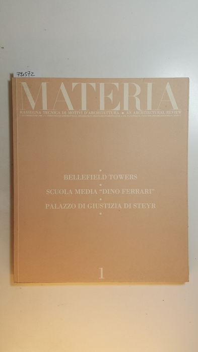 Graziano Manni [Edit.]  Materia 1, Bellefield Towers - Scuola media 'Dino Ferrari' - Palazzo di Giustizia di Steyr 