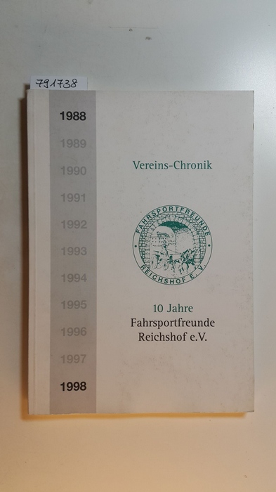 Hartmut Wendscheck  Vereins-Chronik. 10 Jahre Fahrsportfreunde Reichshof e.V. 1988 - 1998 
