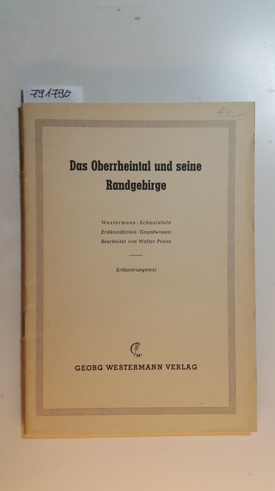 Preiss, Walter  Das Oberrheintal und seine Randgebirge. Westermann - Schautafeln, Erkundliches Grundwissen (Erläuterungetext) 