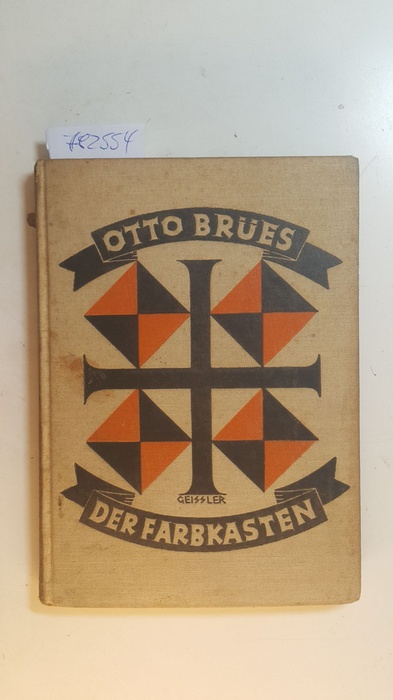 Brües, Otto  Der Farbkasten. Novellen 