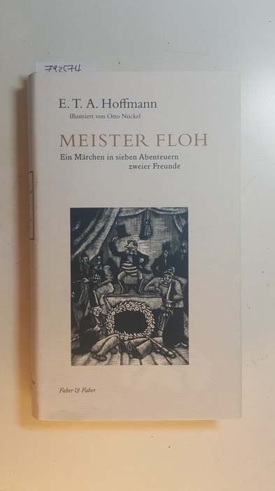 Hoffmann, E. T. A.  Meister Floh : ein Märchen in sieben Abenteuern zweier Freunde / Ill. von Otto Nückel 