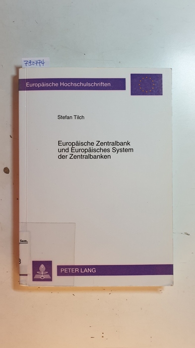 Tilch, Stefan  Europäische Zentralbank und europäisches System der Zentralbanken 