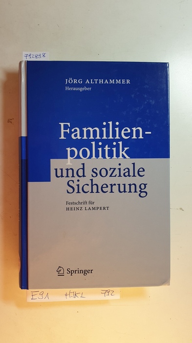 Althammer, Jörg W [Herausgeber]  Familienpolitik und soziale Sicherung : Festschrift für Heinz Lampert 
