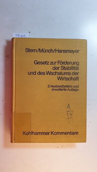 Stern, Klaus ; Münch, Paul ; Hansmeyer, Karl-Heinrich  Gesetz zur Förderung der Stabilität und des Wachstums der Wirtschaft : Kommentar 