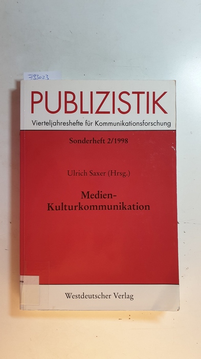 Saxer, Ulrich [Herausgeber]  Medien-Kulturkommunikation 