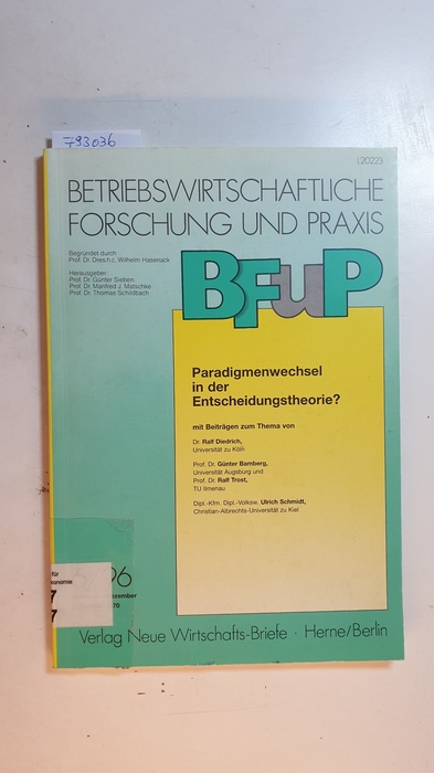 Diedrich, Ralf u.a.  Paradigmenwechsel in der Entscheidungstheorie? (Betriebswirtschaftliche Forschung und Praxis : BFuP) 