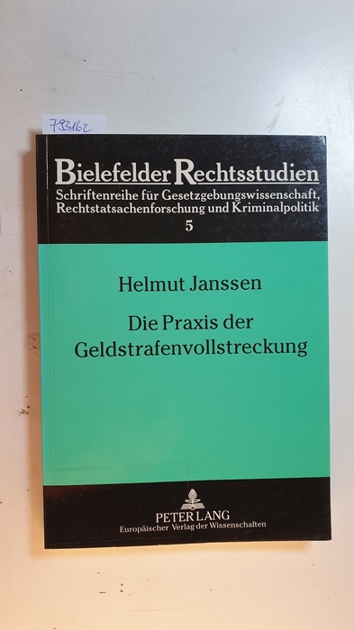 Janssen, Helmut  Die Praxis der Geldstrafenvollstreckung : eine empirische Studie zur Implementation kriminalpolitischer Programme 