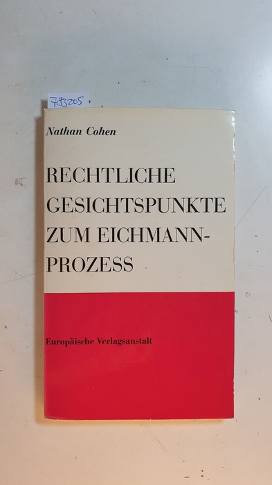 Kohen, Natan  Rechtliche Gesichtspunkte zum Eichmann-Prozess 