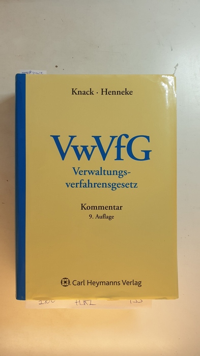Knack, Hans-Joachim [Begr.] ; Henneke, Hans-Günter  Verwaltungsverfahrensgesetz : (VwVfG) ; Kommentar 